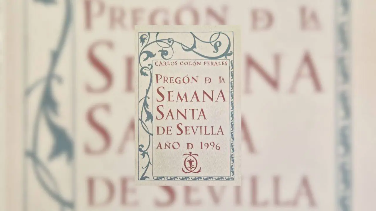 Portada del preg&oacute;n de la Semana Santa de Sevilla de 1996, pronunciado por Carlos Col&oacute;n Perales.
